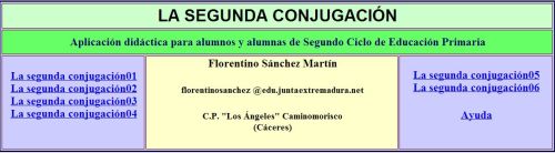 http://cplosangeles.juntaextremadura.net/web/lengua4/lasegundaconjugacion/indice.htm